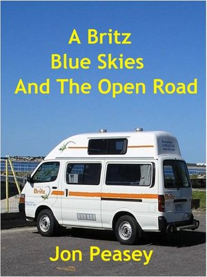 cover image of A Britz Blue Skies and the Open Road